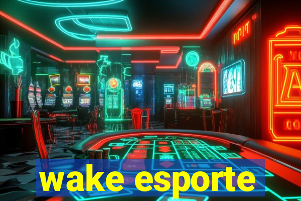 wake esporte