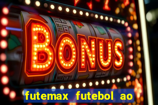 futemax futebol ao vivo hd