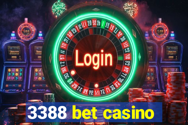 3388 bet casino