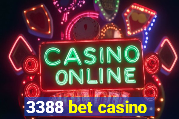 3388 bet casino