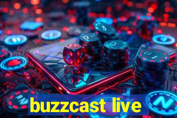 buzzcast live