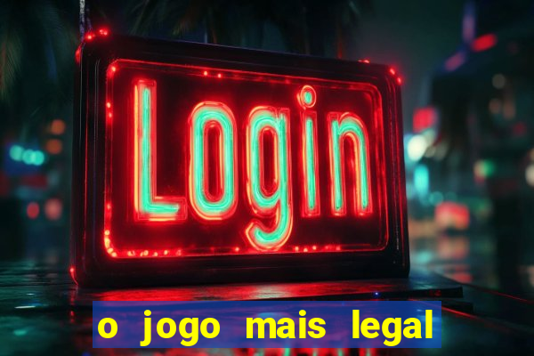 o jogo mais legal do mundo para celular