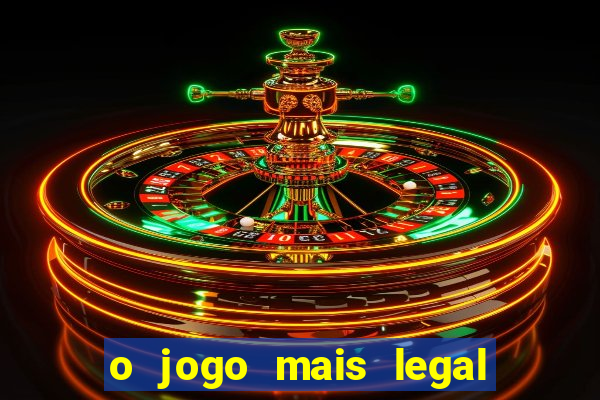 o jogo mais legal do mundo para celular