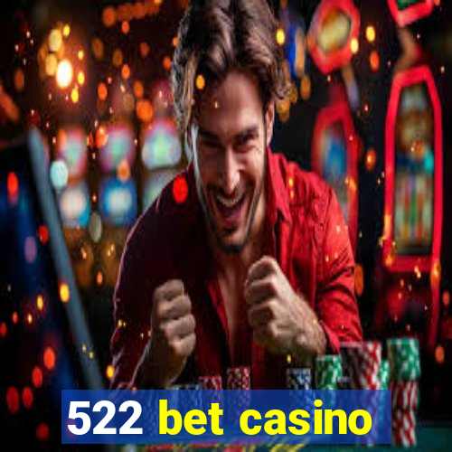 522 bet casino