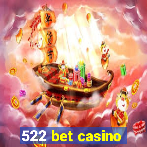 522 bet casino