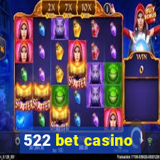 522 bet casino