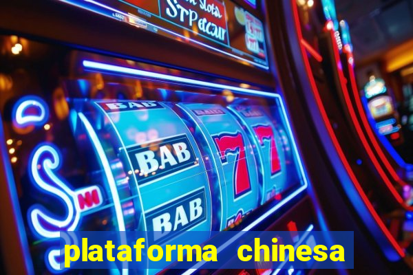 plataforma chinesa do jogo do tigrinho