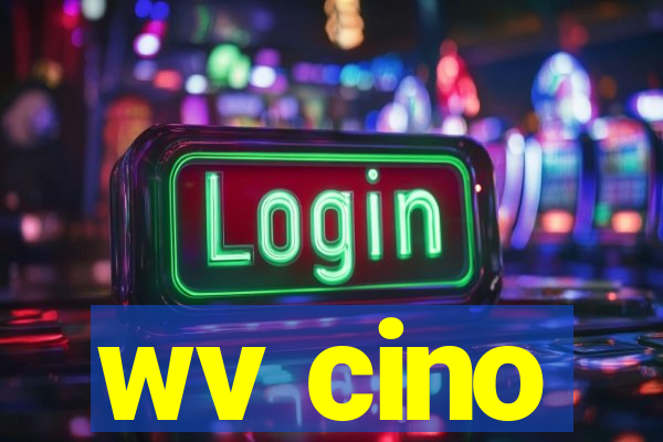 wv cino