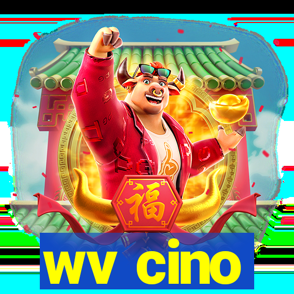 wv cino