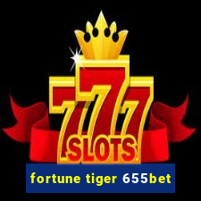 fortune tiger 655bet