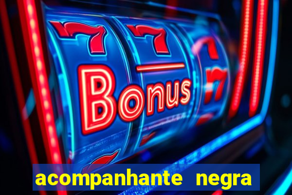 acompanhante negra porto alegre