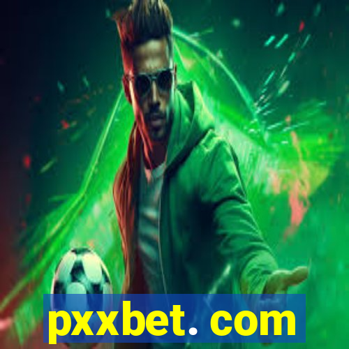 pxxbet. com