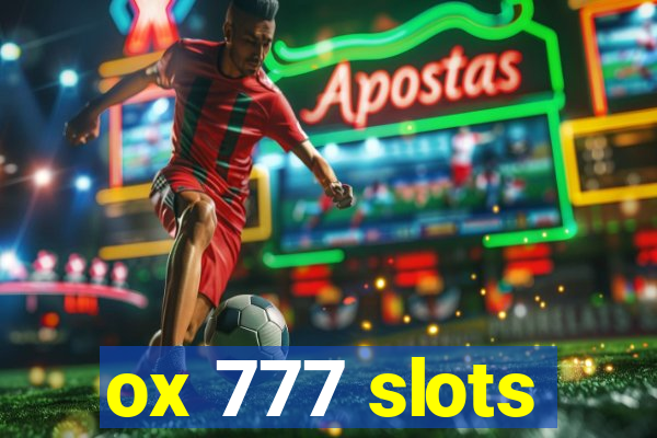 ox 777 slots