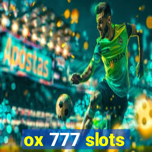 ox 777 slots