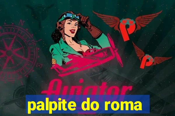 palpite do roma