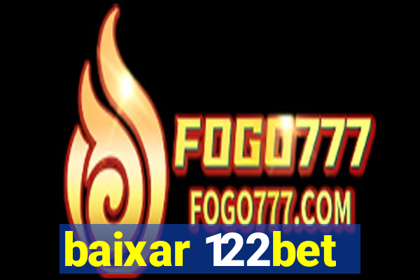 baixar 122bet