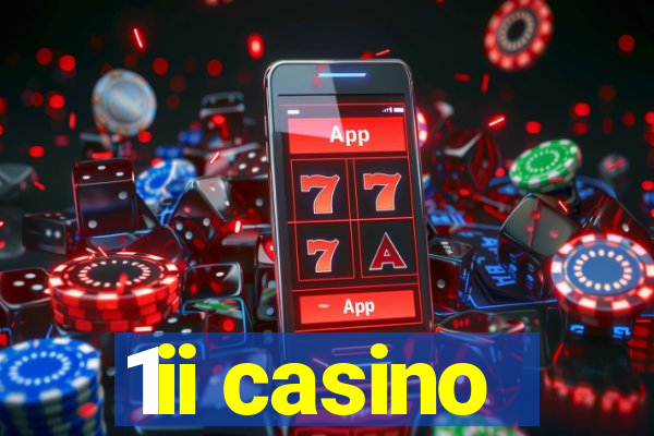 1ii casino