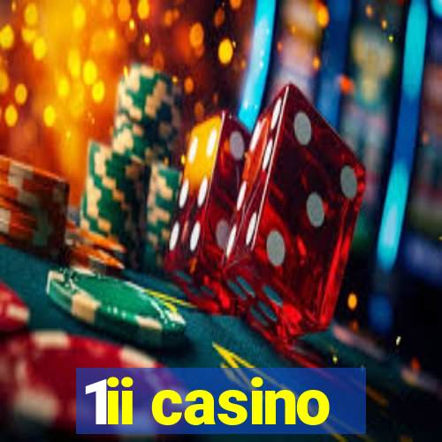 1ii casino