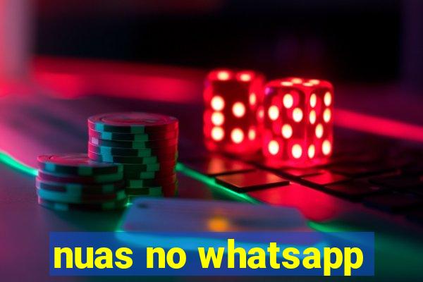 nuas no whatsapp