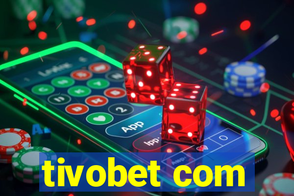 tivobet com