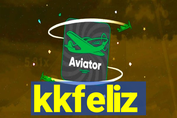 kkfeliz