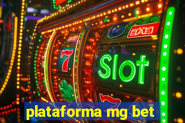 plataforma mg bet