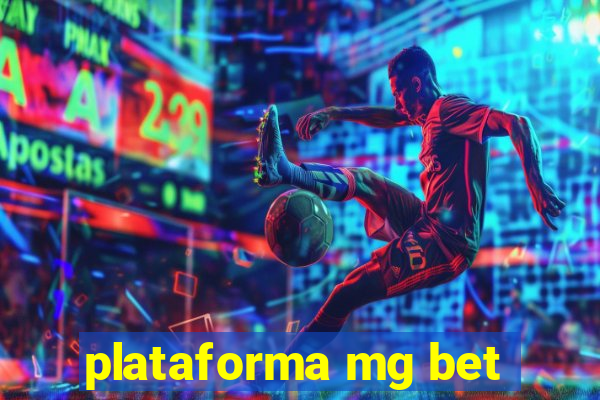 plataforma mg bet