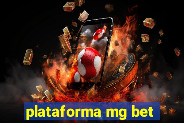 plataforma mg bet