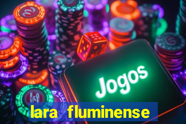 lara fluminense volei nua