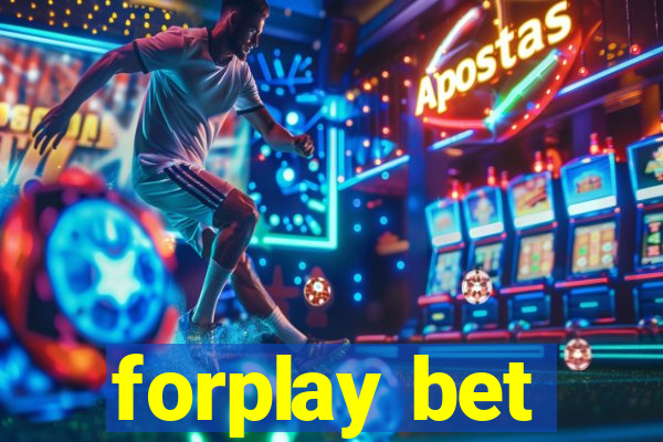 forplay bet