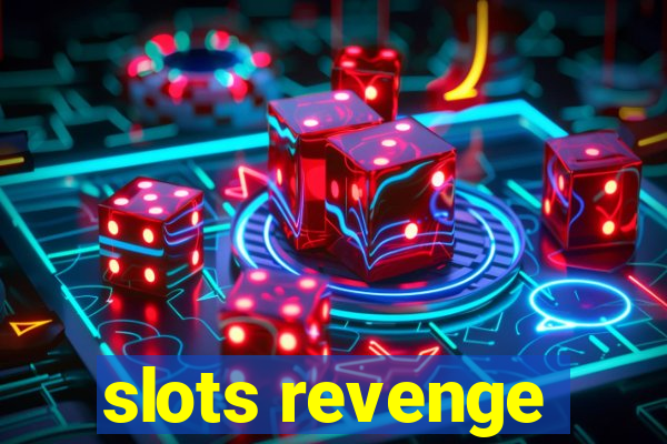 slots revenge