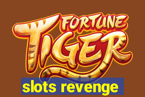 slots revenge