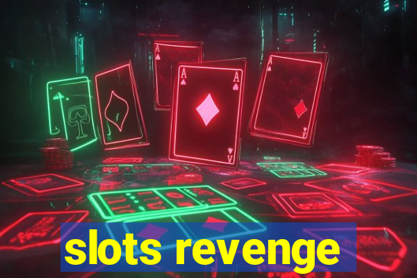 slots revenge