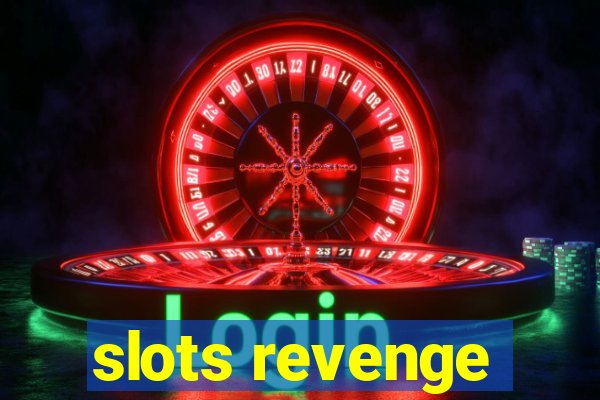 slots revenge