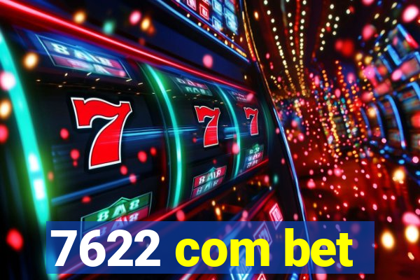 7622 com bet