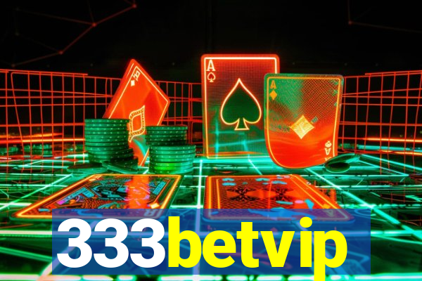 333betvip