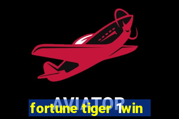 fortune tiger 1win