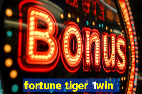 fortune tiger 1win