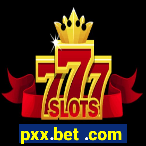 pxx.bet .com