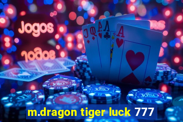 m.dragon tiger luck 777