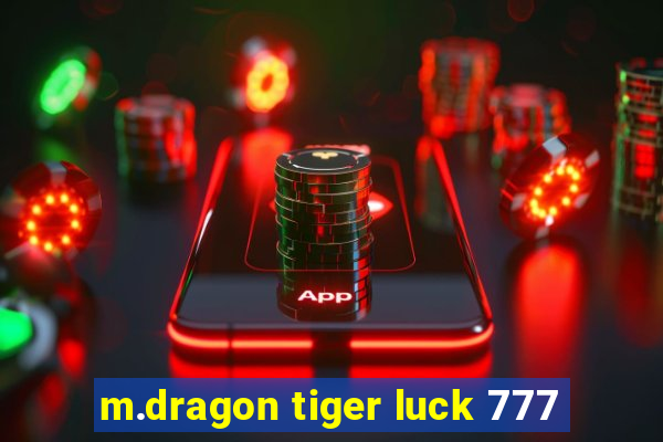 m.dragon tiger luck 777