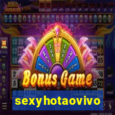 sexyhotaovivo