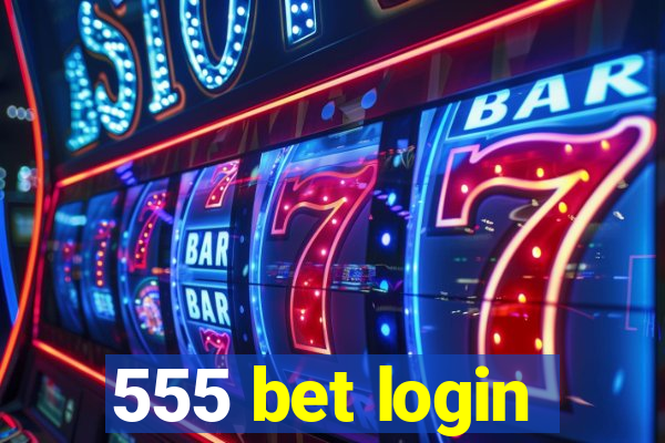 555 bet login