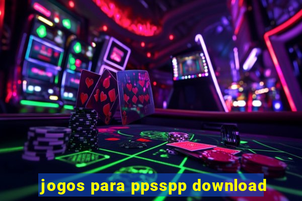 jogos para ppsspp download