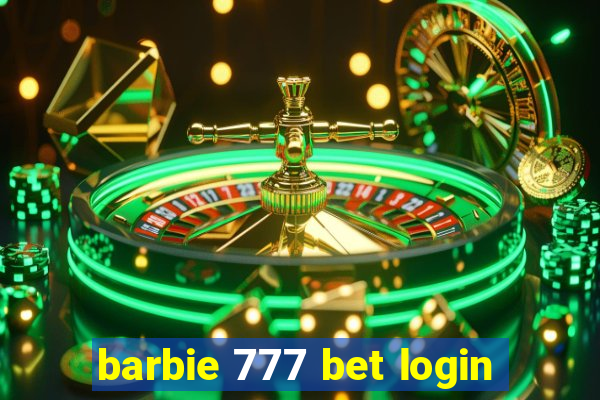 barbie 777 bet login