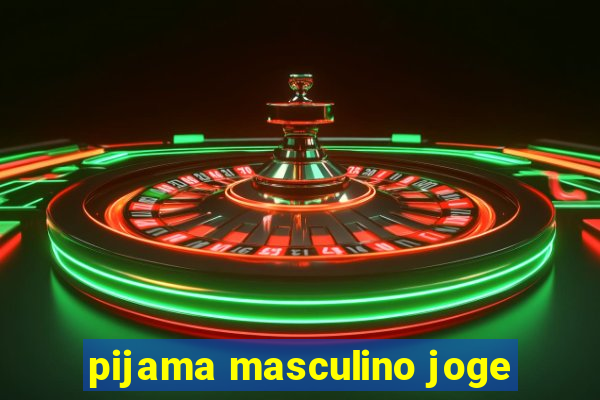 pijama masculino joge