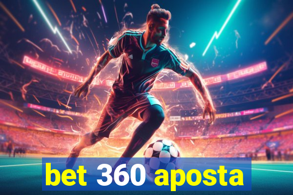 bet 360 aposta