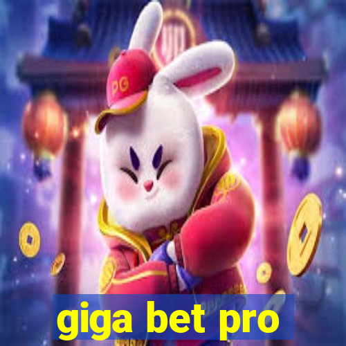 giga bet pro