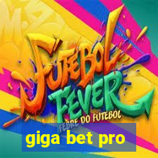 giga bet pro