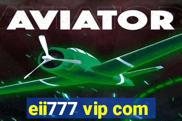 eii777 vip com